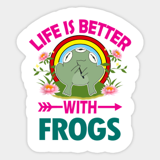 Life Is Better With Frogs Sticker